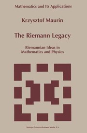 Cover of: The Riemann Legacy Riemannian Ideas In Mathematics And Physics