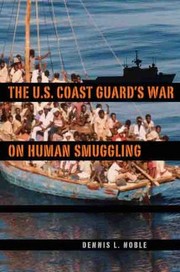 Cover of: The Us Coast Guards War On Human Smuggling