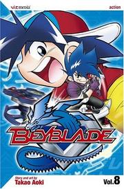 Cover of: Beyblade, Volume 8 (Beyblade) by Takao Aoki