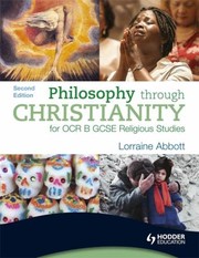 Cover of: Philosophy Through Christianity For Ocr B Gcse Religious Studies