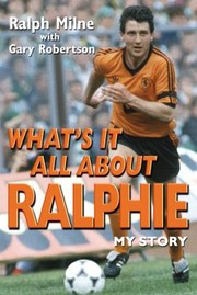 Cover of: Whats It All About Ralphie My Story