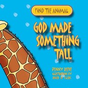 Cover of: God Made Something Tall