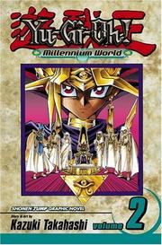 Cover of: Yu-Gi-Oh!: Millennium World, Volume 2 (Yu-Gi-Oh!: Millennium World) by Kazuki Takahashi