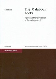 The Malaboch Books Kgalui In The Civilization Of The Written Word by Lize Kriel