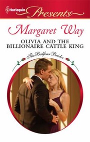 Cover of: Olivia and the Billionaire Cattle King by Margaret Way