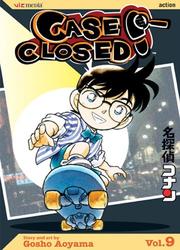 Cover of: Case Closed, Vol. 9 by Gōshō Aoyama