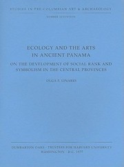 Ecology and the Arts in Ancient Panama
            
                Dumbarton Oaks PreColumbian Art and Architecture by Olga F. Linares