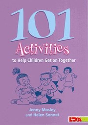 Cover of: 101 Activities To Help Children Get On Together by 