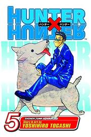 Cover of: Hunter X Hunter, Vol. 5 by Yoshihiro Togashi