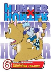 Cover of: Hunter X Hunter, Vol. 6 by Yoshihiro Togashi