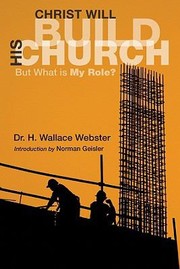 Cover of: Christ Will Build His Church But What Is My Role by 