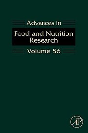 Cover of: Advances in Food and Nutrition Research Volume 56
            
                Advances in Food  Nutrition Research by 