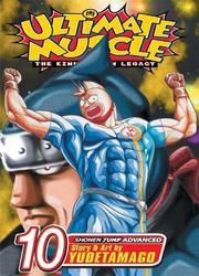 Cover of: Ultimate Muscle, Volume 10 (Ultimate Muscle)