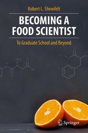 Cover of: Becoming A Food Scientist To Graduate School And Beyond