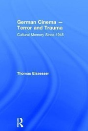 Cover of: German Cinema Terror And Trauma Cultural Memory Since 1945