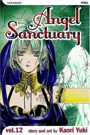 Cover of: Angel Sanctuary, Volume 12 (Angel Sanctuary)