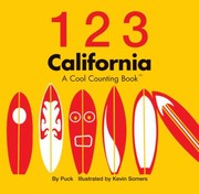 Cover of: 123 California A Cool Counting Book