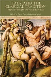 Cover of: Italy And The Classical Tradition Language Thought And Poetry 13001600