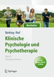 Cover of: Klinische Psychologie Und Psychotherapie Fr Bachelor Band Ii Therapieverfahren Lesen Hren Lernen Im Web