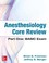 Cover of: Anesthesiology Core Review