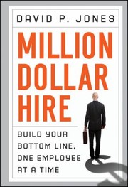 Cover of: Milliondollar Hire Build Your Bottom Line One Employee At A Time