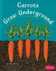 Cover of: Carrots Grow Underground by 
