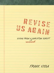 Cover of: Revise Us Again Living From A Renewed Christian Script