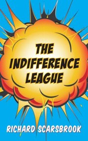 Cover of: The Indifference League by 