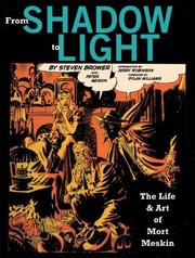 Cover of: From Shadow To Light The Life And Art Of Mort Meskin