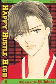 Cover of: Happy Hustle High, Volume 5 (Happy Hustle High) by Rie Takada