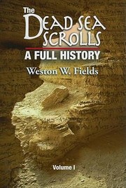 Cover of: The Dead Sea Scrolls A Full History by 