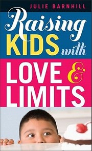 Cover of: Raising Kids With Love And Limits