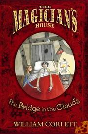 Cover of: The Bridge in the Clouds (The Magician's House, Book 4) (Magician's House Quartet)