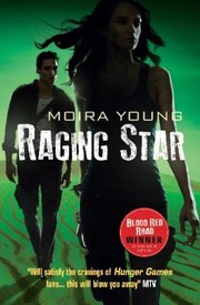 Raging Star by Moira Young