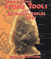 Understanding Stone Tools And Archaeological Sites by Brian P. Kooyman