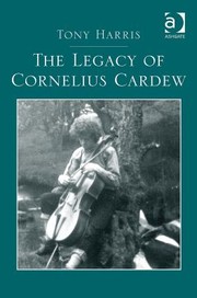 Cover of: The Legacy Of Cornelius Cardew