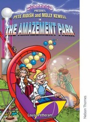 Cover of: Scientifica Presents Pete Ridish And Molly Kewell In The Amazement Park