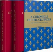 A Chronicle Of The Crusades From Charlemagne To Sultan Bayezid by Fabrice Masanes