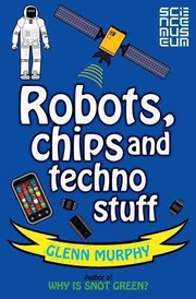 Cover of: Robots Chips And Techno Stuff by 