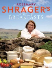 Cover of: Rosemary Shragers Yorkshire Breakfasts
