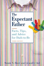 Cover of: The Expectant Father Facts Tips And Advice For Dadstobe by 