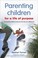 Cover of: Parenting Children For A Life Of Purpose Empowering Children To Become Who They Are Called To Be
