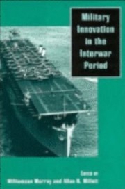 Cover of: Military Innovation In The Interwar Period
