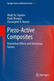 Piezoactive Composites by Christopher R. Bowen