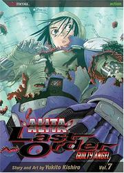 Cover of: Battle Angel Alita by Yukito Kishiro, Yukito Kishiro