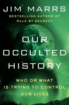 Our Occulted History Do the Global Elite Conceal Ancient Aliens?