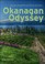 Cover of: Okanagan Odyssey Journeys Through Terrain Terroir And Culture