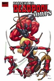 Cover of: Prelude To Deadpool Corps by 