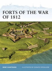 Cover of: Forts Of The War Of 1812 by 