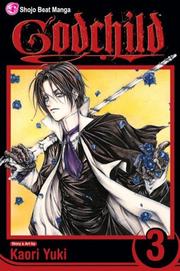 Cover of: Godchild, Volume 3 (Godchild) by Kaori Yuki